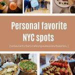 Personal favorite NYC spots [restaurants/bars/cafes/speakeasies/bakeries..]